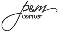 P & M Corner