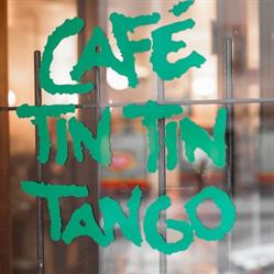 Café Tin Tin Tango