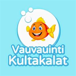 Vauvauinti Kultakalat