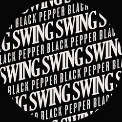Black Pepper Swing