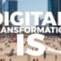 digital transformation is