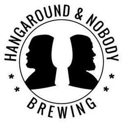 Hangaround & Nobody Brewing