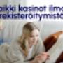 Nettikasinot ilman rekisteröitymistä