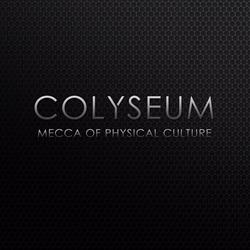 Colyseum - Mecca of Physical Culture