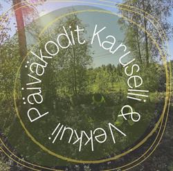 Päiväkodit Karuselli & Vekkuli
