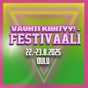 Vauhti Kiihtyy Oulu -Festivaali